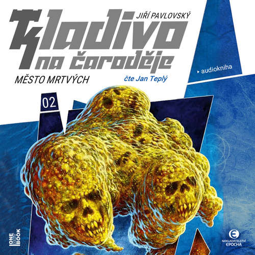 Audiokniha Kladivo na čaroděje 2: Město mrtvých - Jiří Pavlovský - Jan Teplý ml.
