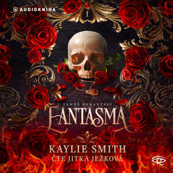 Audiokniha Fantasma - Kaylie Smith - Jitka Ježková