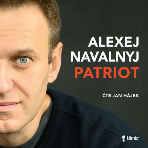 Audiokniha Patriot - Alexej Navaľnyj - Jan Hájek