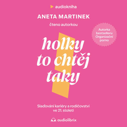 Audiokniha Holky to chtěj taky - Aneta Martinek - Aneta Martinek