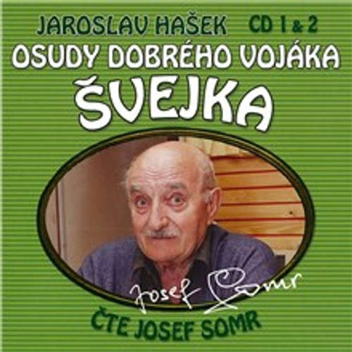 Audiokniha Osudy dobrého vojáka Švejka (1 & 2) - Jaroslav Hašek - Josef Somr Audiokniha Osudy dobrého vojáka Švejka (1 & 2) - Jaroslav Hašek - Josef Somr