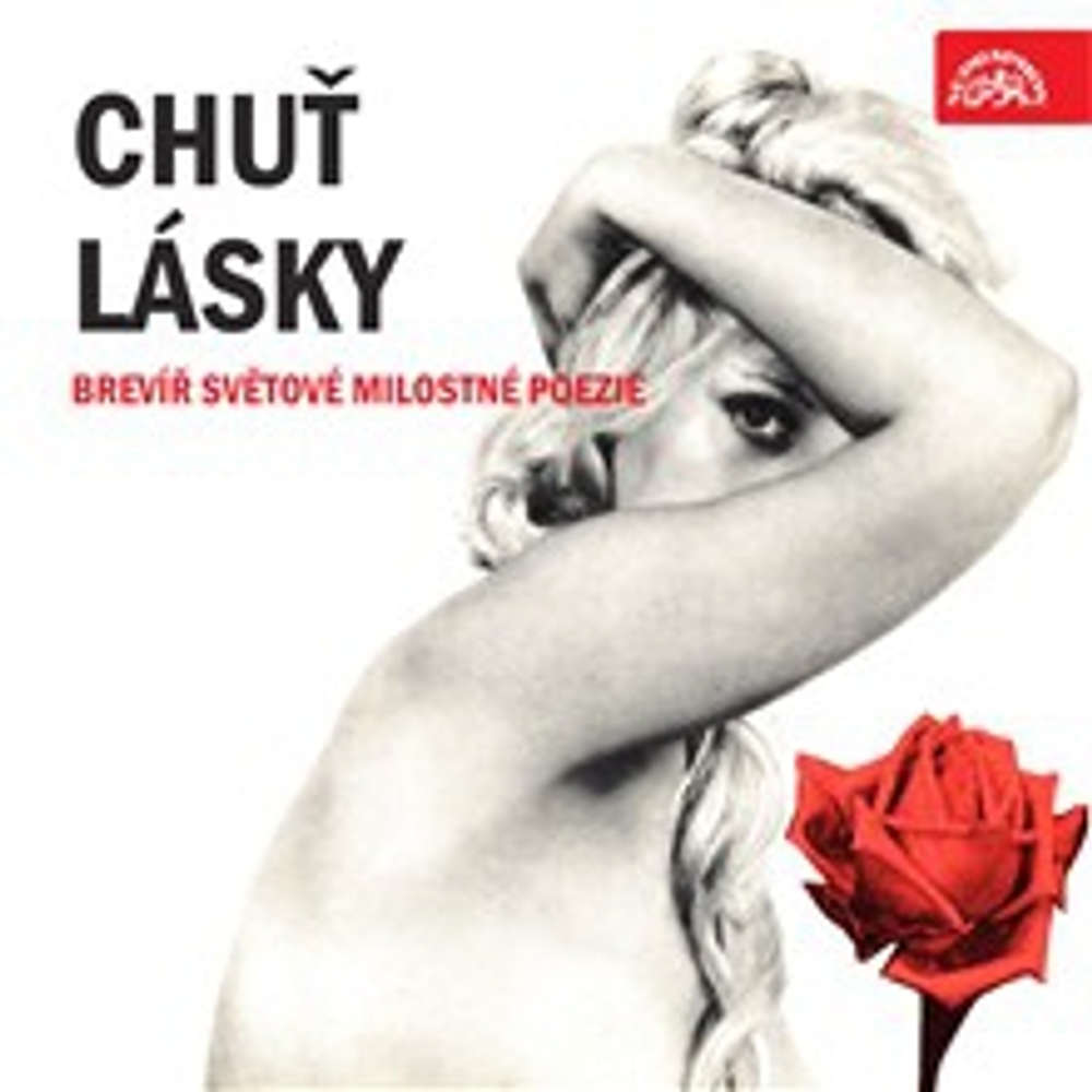 Obal audioknihy Chuť lásky. Brevíř světové milostné poezie