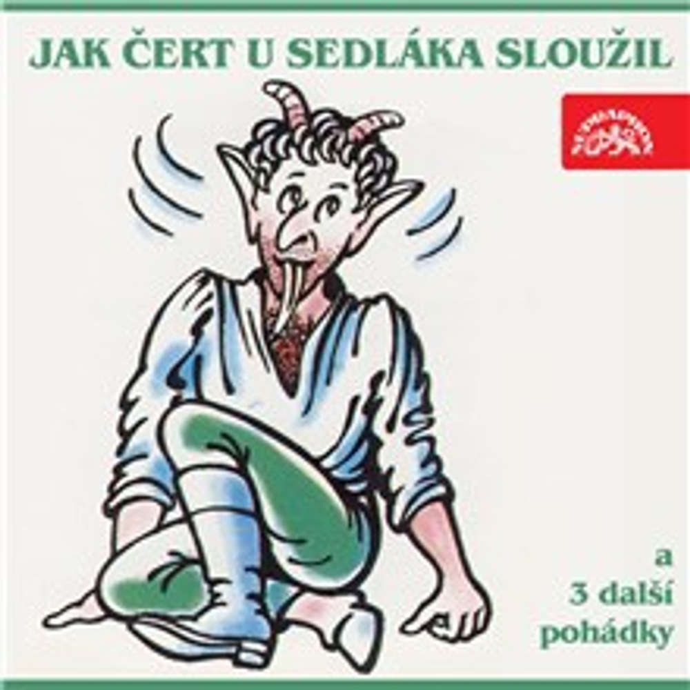 Obal audioknihy Jak čert u sedláka sloužil a 3 další pohádky