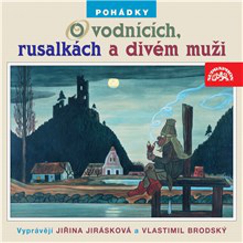 Pohádky o vodnících, rusalkách a divém muži - Adolf Daněk (Audiokniha) Pohádky o vodnících, rusalkách a divém muži - Adolf Daněk (Audiokniha)