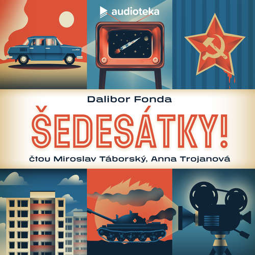 Audiokniha Šedesátky! - Dalibor Fonda - Anna Trojanová