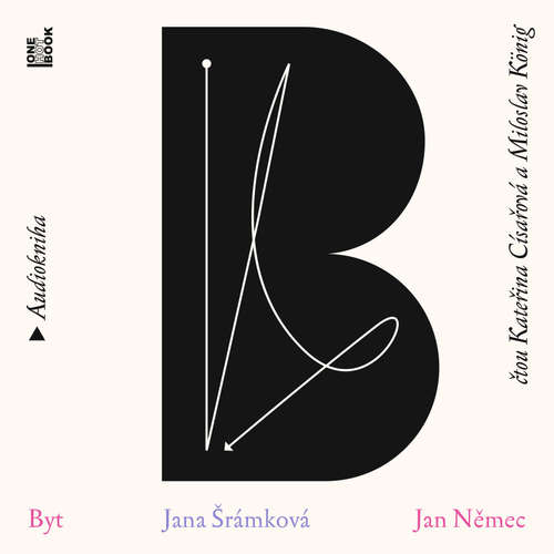 Audiokniha Byt – román ve dvou - Jan Němec - Kateřina Císařová