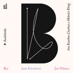 Audiokniha Byt – román ve dvou - Jan Němec - Kateřina Císařová
