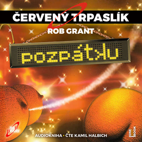 Audiokniha Červený trpaslík 4: Pozpátku - Rob Grant - Kamil Halbich