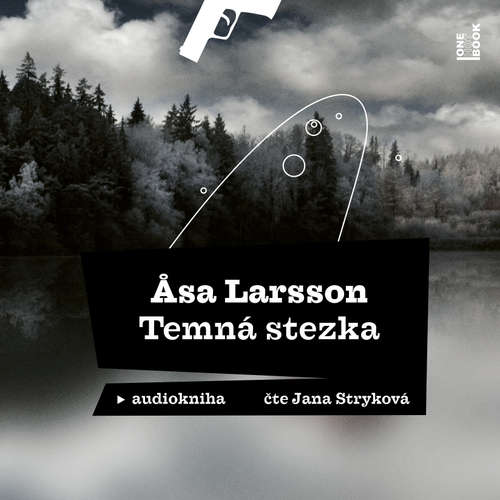 Audiokniha Temná stezka - Åsa Larsson - Jana Stryková