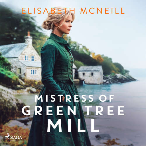 Audiobook Mistress of Green Tree Mill (EN) - Elisabeth McNeill - Angela Ness