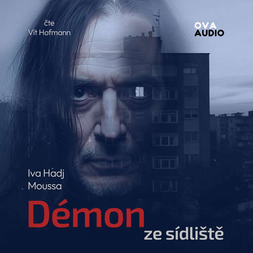 Audiokniha Démon ze sídliště - Iva Hadj Moussa - Vít Hofmann