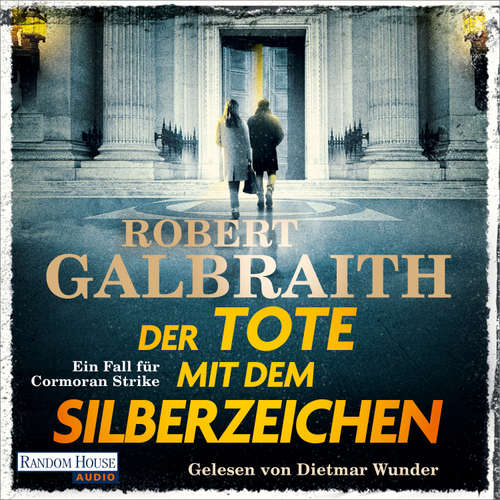 Hoerbuch Der Tote mit dem Silberzeichen (DE) - Robert Galbraith - Dietmar Wunder