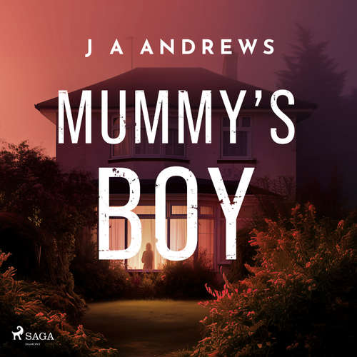 Audiobook Mummy's Boy (EN) - J A Andrews - Charlotte Worthing