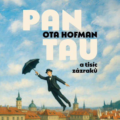 Audiokniha Pan Tau a tisíc zázraků - Ota Hofman - Lukáš Hlavica