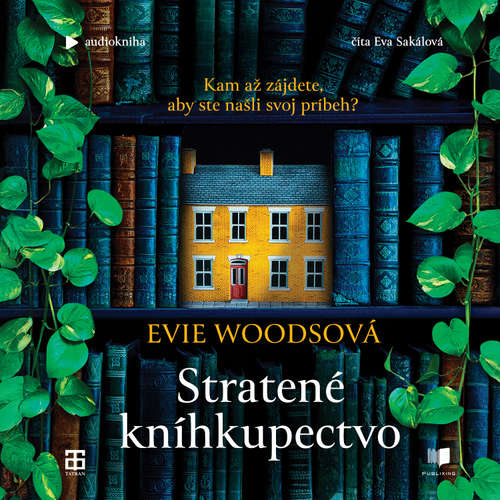 Audiokniha Stratené kníhkupectvo - Evie Woods - Eva Sakálová