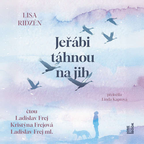 Audiokniha Jeřábi táhnou na jih - Lisa Ridzén - Ladislav Frej