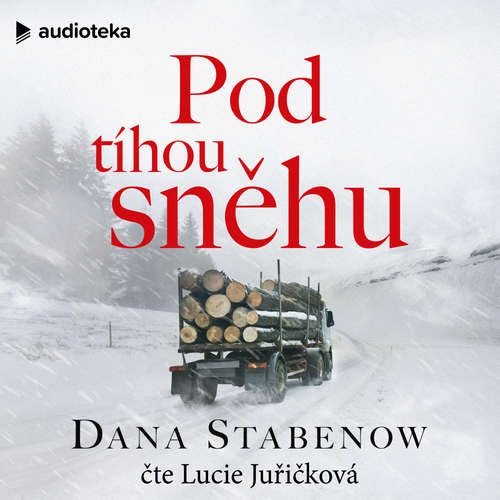 Audiokniha Pod tíhou sněhu - Dana Stabenow - Lucie Juřičková