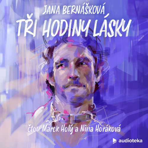 Audiokniha Tři hodiny lásky - Jana Bernášková - Nina Horáková