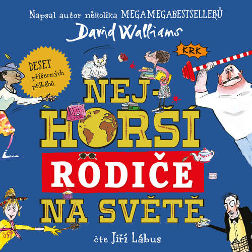 Audiokniha Nejhorší rodiče na světě - David Walliams - Jiří Lábus