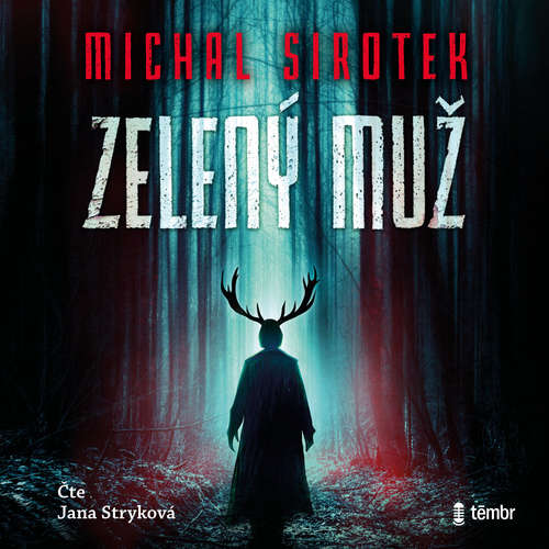 Audiokniha Zelený muž - Michal Sirotek - Jana Stryková