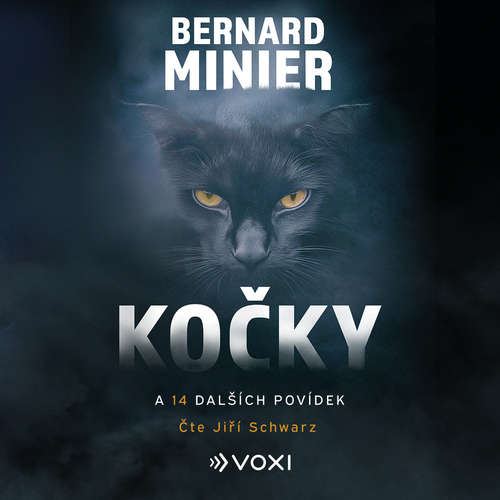 Audiokniha Kočky a 14 dalších povídek - Bernard Minier - Jiří Schwarz