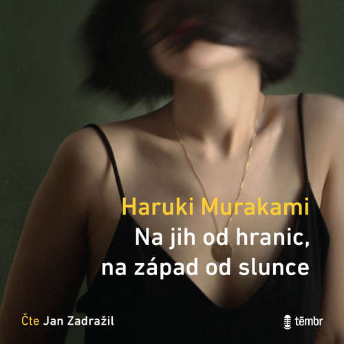 Audiokniha Na jih od hranic, na západ od slunce - Haruki Murakami - Jan Zadražil