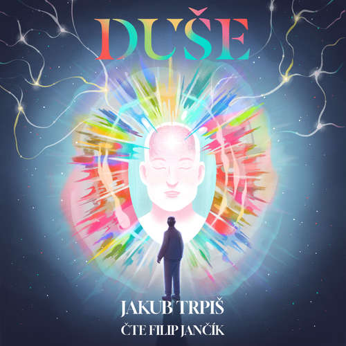 Audiokniha Duše - Jakub Trpiš - Filip Jančík