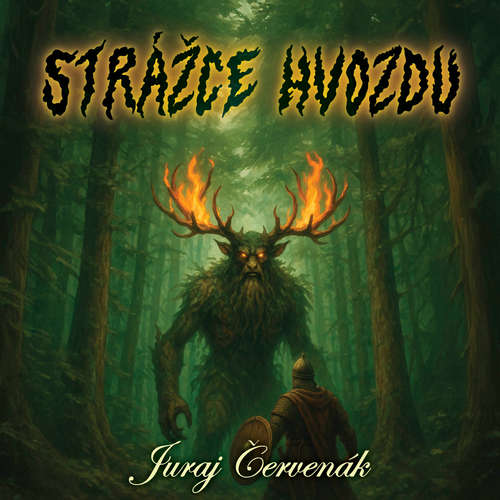 Audiokniha Strážce hvozdu - Juraj Červenák - David Kaloč