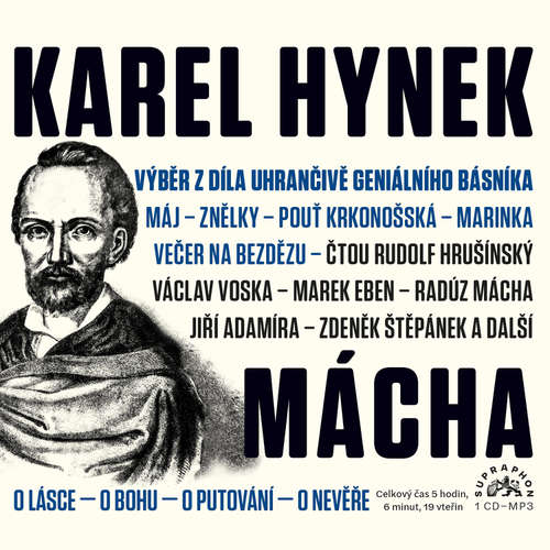 Audiokniha Výběr z díla uhrančivě geniálního básníka - Karel Hynek Mácha - Rudolf Hrušínský