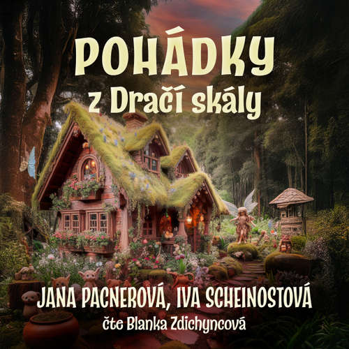 Audiokniha Pohádky z Dračí skály - Jana Pacnerová - Blanka Zdichyncová