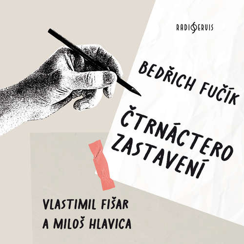 Audiokniha Čtrnáctero zastavení - Bedřich Fučík - Miloš Hlavica