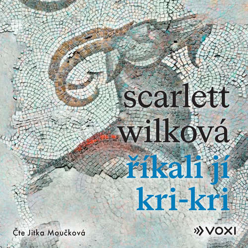Audiokniha Říkali jí Kri-kri - Scarlett Wilková - Jitka Moučková