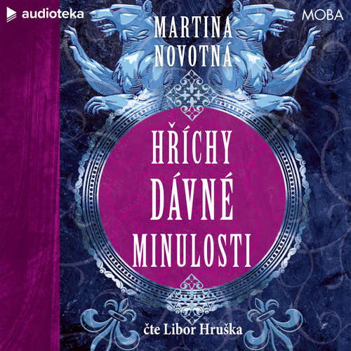 Audiokniha Hříchy dávné minulosti - Martina Novotná - Libor Hruška