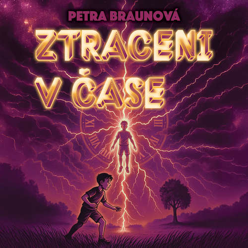 Audiokniha Ztraceni v čase - Petra Braunová - Jakub Nemčok