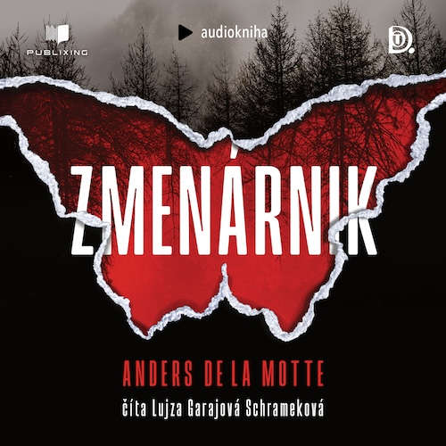 Audiokniha Zmenárnik - Anders de la Motte - Lujza Garajová Schrameková