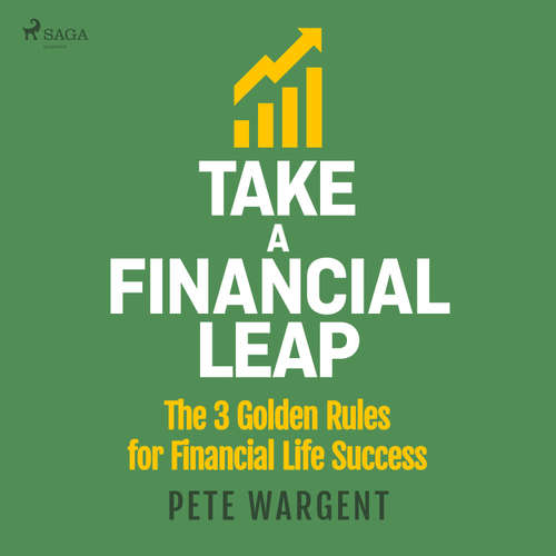 Audiobook Take a Financial Leap: The 3 golden Rules for Financial Life Success (EN) - Pete Wargent - Christopher Ashman