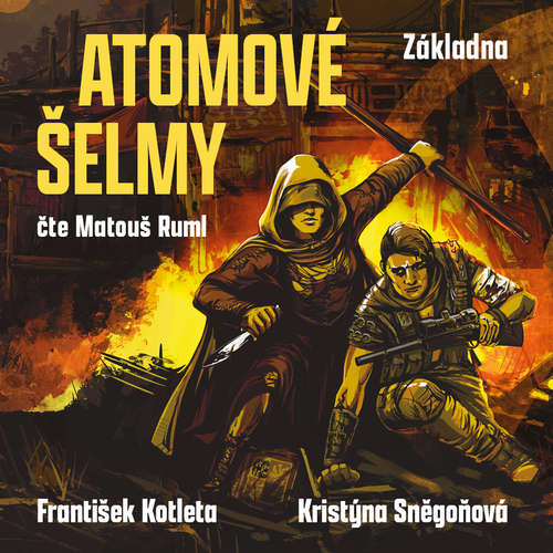 Audiokniha Atomové šelmy: Základna - Kristýna Sněgoňová - Matouš Ruml