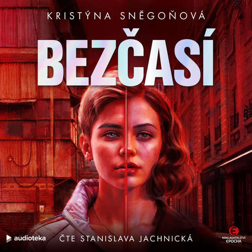 Audiokniha Bezčasí - Kristýna Sněgoňová - Stanislava Jachnická