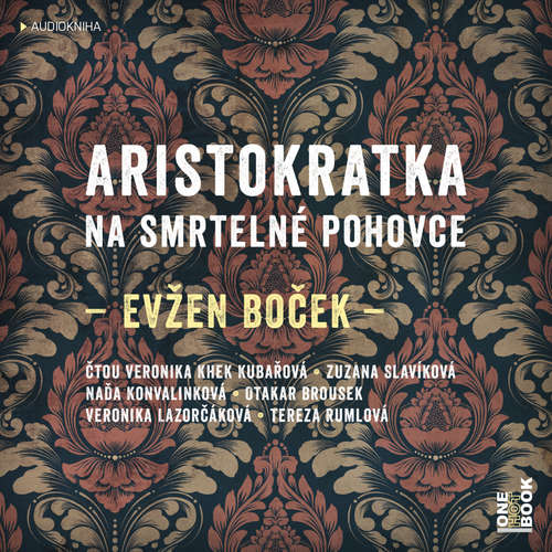 Audiokniha Aristokratka na smrtelné pohovce - Evžen Boček - Veronika Khek Kubařová
