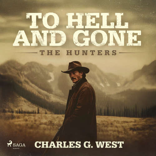 Audiobook To Hell and Gone (EN) - Charles G. West - Jonathan Aarons
