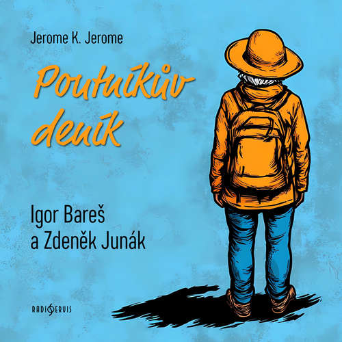 Audiokniha Poutníkův deník - Jerome Klapka Jerome - Igor Bareš