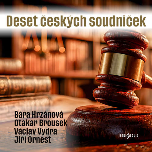 Audiokniha Deset českých soudniček - Various authors - Václav Vydra