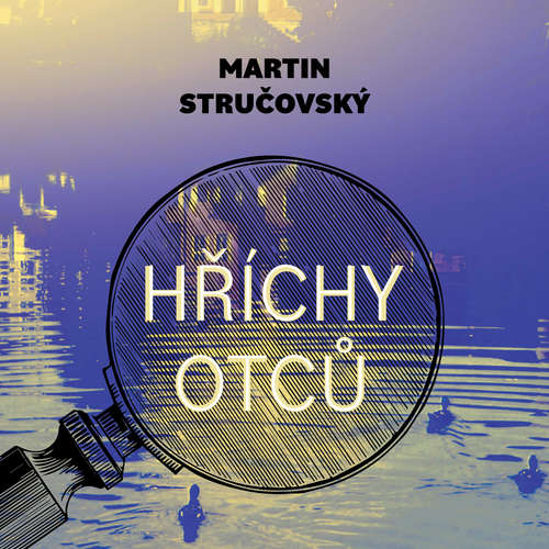 Audiokniha Hříchy otců - Martin Stručovský - Jiří Vyorálek