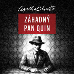 Audiokniha Záhadný pan Quin - Agatha Christie - Otakar Brousek ml.