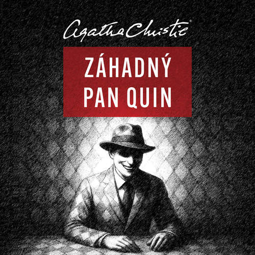 Audiokniha Záhadný pan Quin - Agatha Christie - Otakar Brousek ml.