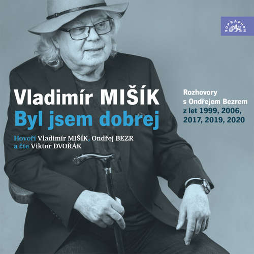 Audiokniha Byl jsem dobrej - Vladimír Mišík - Vladimír Mišík
