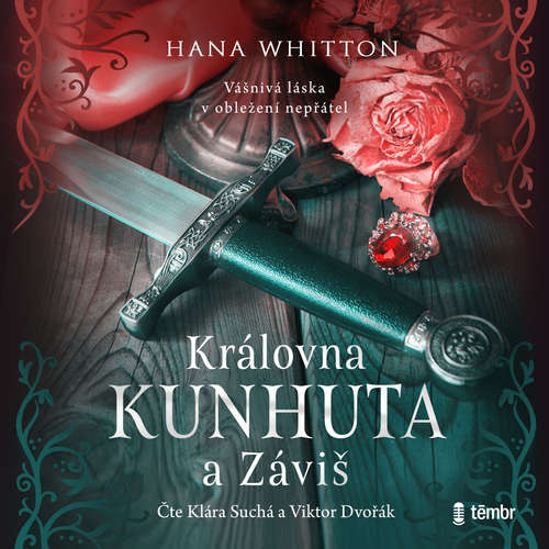 Audiokniha Královna Kunhuta a Záviš - Hana Whitton - Viktor Dvořák
