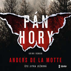 Audiokniha Pán hory - Anders de la Motte - Jitka Ježková