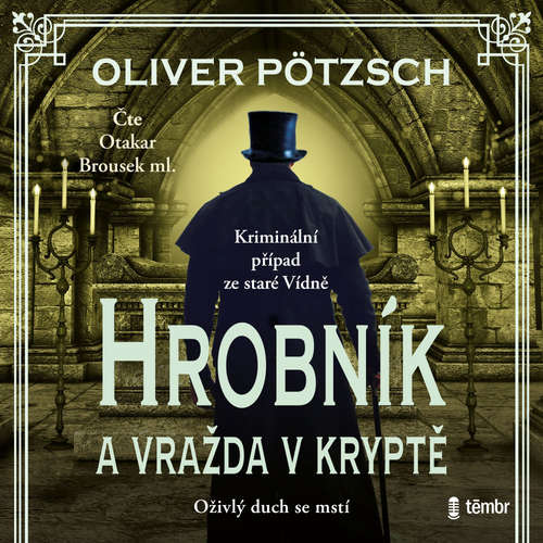 Audiokniha Hrobník a vražda v kryptě - Oliver Pötzsch - Otakar Brousek ml.