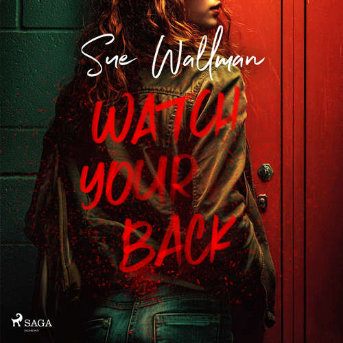 Watch Your Back: A nail-biting YA thriller (EN) - Sue Wallman